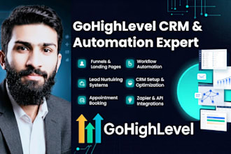 build gohighlevel CRM automation, funnels and workflows