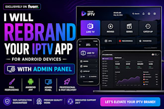 rebrand your iptv app for android devices with admin panel