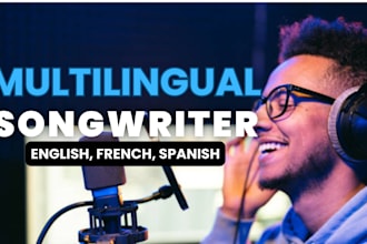 be male songwriter, vocalist in english, french, spanish and song translation