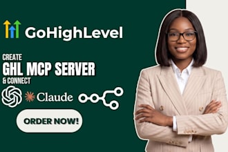 create a ghl mcp server and connect claude, chatgpt and n8n