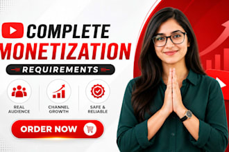 do youtube promotion, complete channel monetization requirements