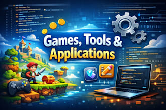 develop custom software, tools, websites and games