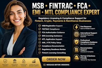 assist with msb, fintrac, fca, mtl, and emi licensing compliance