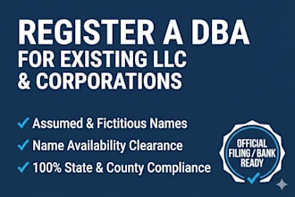 register a dba assumed name for your existing llc or corporation