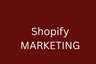 be your shopify marketing manager