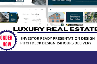 design real estate pitch deck , powerpoint investor presentation within 24hrs