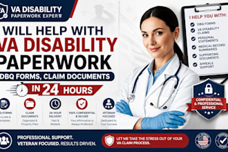 help with VA disability paperwork, dbq forms, claim documents in 24 hours