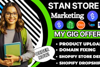 setup a stan store, store marketing, stan store product upload, or payhib store,