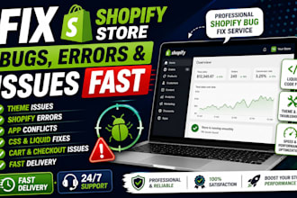 fix shopify bugs, errors, and store issues quickly