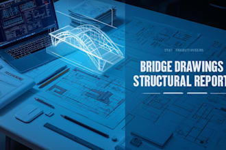 provide bridge design drawings structural calculations and analysis report