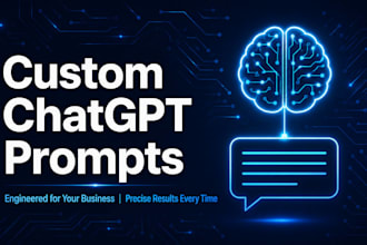 create custom chatgpt prompts for your business