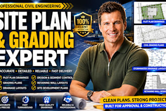 do civil engineering site plan, grading plan, drainage layout, plot plan drawing