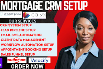 setup mortgage CRM automation lead pipeline and gohighlevel CRM for loan officer