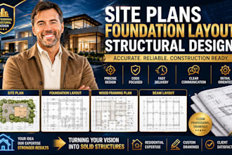 design residential site plans, foundation layouts and structural drawings