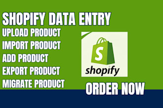 upload product, import product, add product, export product shopify data entry