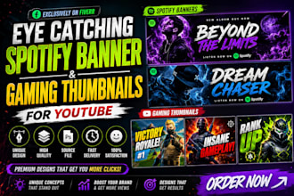 create eye catching spotify banner and gaming thumbnails for youtube