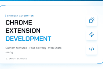 develop a custom chrome extension for you