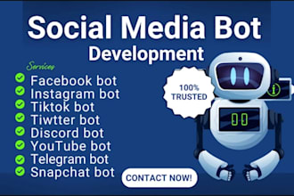 develop social media bot tiktok bot twitter api bot youtube bot instagram bot