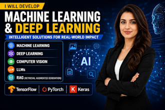 develop machine learning and deep learning solutions for your project