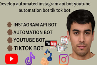 develop live streaming bot, twitch bot, youtube bot, dating app, snapchat bot