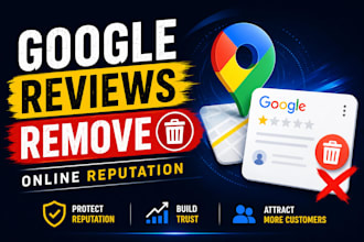 remove fake harmful google maps and business reviews