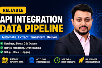 build a reliable API integration and automated data pipeline