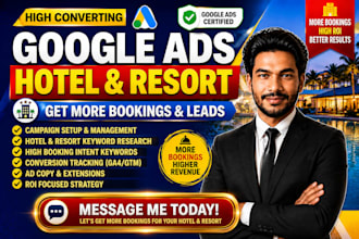 setup and manage google ads for hotel resort booking leads