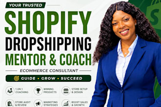 be your shopify dropshipping mentor coach and ecommerce consultant