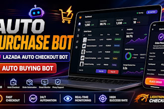create auto purchase bot, lazada bot, auto check out bot, auto buying bot,