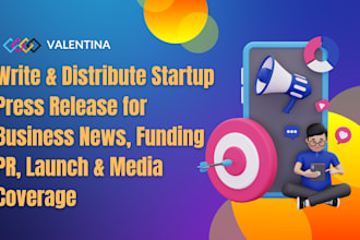 write, distribute startup press release for business news, funding PR, launch