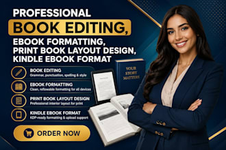 provide professional book editing, KDP formatting, paper work and book cover