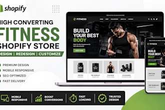 design a high converting fitness shopify store for gym apparel and supplements
