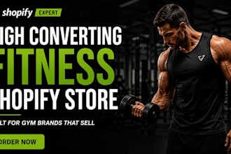 design a high converting fitness shopify store