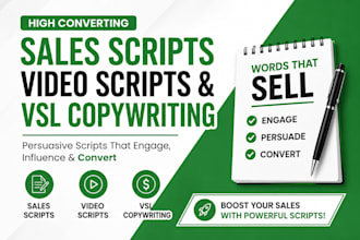 write high converting sales scripts, video scripts, vsl copy