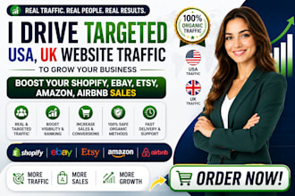 do organic USA,UK website traffic to boost shopify ebay etsy amazon airbnb
