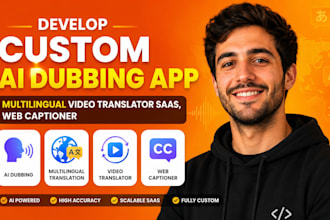 develop custom ai dubbing app, multilingual video translator saas, web captioner