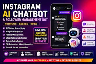 create ai chatbot, instagram chatbot and instagram follower management bot