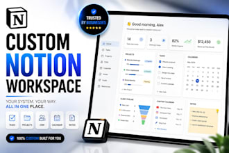 build you a notion dashboard to organize tasks, notes, and projects