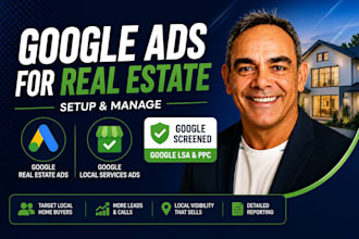 setup and manage google real estate ads, local services ads