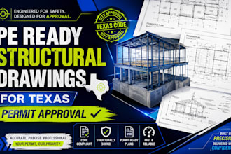 create pe ready structural drawings for texas permit drawings