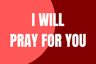 pray for you in 45 minutes