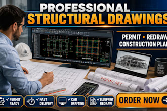draw structural drawings, permit plans, redraw blueprints and construction plans