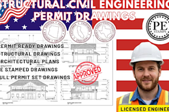 provide texas california arizona structural civil engineering permit drawings