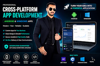 develop a modern cross platform app for android and windows