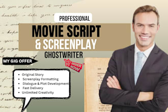write engaging youtube scripts, screenplays, movie script writing screenwriting