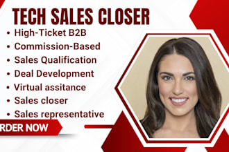 be commission based virtual assistant sales closer sales lead and tech sales