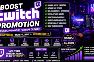 boost twitch promotion with organic promotion live viewers and affiliate growth