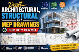 draft architectural, structural and mep drawings for city permit