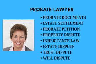handle probate matters, inheritance claims, trusts, and property disputes