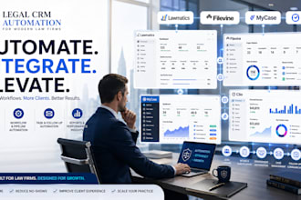 setup and automate lawmatics, filevine, mycase and clio grow CRM for law firms